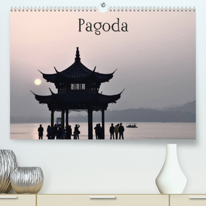 Pagoda (Premium, hochwertiger DIN A2 Wandkalender 2022, Kunstdruck in Hochglanz) von Brandl (www.PhotonMix.com),  Andreas