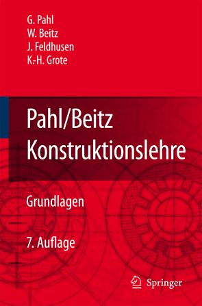 Pahl/Beitz Konstruktionslehre von Beitz,  Wolfgang, Feldhusen,  Jörg, Grote,  Karl-Heinrich, Pahl,  Gerhard