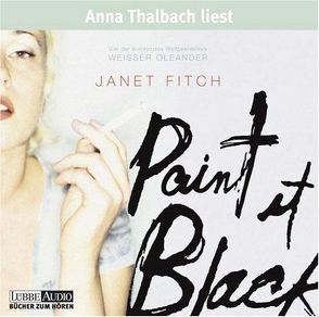 Paint it black von Fitch,  Janet, Thalbach,  Anna