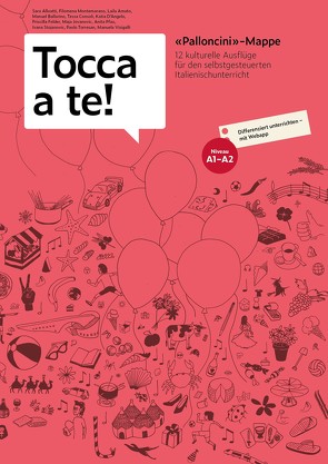 Paket «Tocca a te!» 10x Palloncini-Mappe von Alloatti,  Sara, Amato,  Laila, Ballarino,  Manuel, Consoli,  Tessa, D'Angelo,  Katia, Felder,  Priscilla, Jovanović,  Maja, Montemarano,  Filomena, Pfau,  Anita, Stojanovic,  Ivana, Torresan,  Paolo, Visigalli,  Manuela