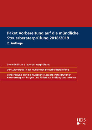 Paket Vorbereitung auf die mündliche Steuerberaterprüfung 2018/2019 von Barzen,  Arno, Böhm,  Sabrina, Dauber,  Harald, Dürr,  Christiane, Endlich,  Günter, Ermers,  Marcus, Fränznick,  Thomas, Grobshäuser,  Uwe, Hammes,  Felix, Hammes,  Philipp, Hauch,  Maxim, Hellmer,  Jörg W., Hendricks,  Lukas, Jung,  Ann-Kathrin, Kaponig,  André, Pientka,  Klaus, Radeisen,  Rolf-Rüdiger, Ramb,  Jörg, Trabold,  Ralf