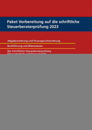 Paket Vorbereitung auf die schriftliche Steuerberaterprüfung 2023 von Blankenhorn,  Harald, Erdmann,  Stefan, Fränznick,  Thomas, Giersdorf,  Eike, Goldhorn,  Matthias, Hendricks,  Lukas, Hoffmann,  Erwin, Jacobi,  René, Jahn,  Thorsten, Knies,  Jörg Thomas, Koke,  Katja, Lehmann,  Elke, Möllers,  Timo, Mutschler,  Ingo, Preißer,  Michael, Radeisen,  Rolf-Rüdiger, Ratjen,  Carola, Sager,  Silke, Scheel,  Thomas, Schimpf,  Nadine, Schröder,  Heiko, Szczesny,  Michael