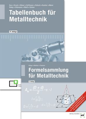 Paketangebot Tabellenbuch für Metalltechnik und Formelsammlung für Metalltechnik von Dax,  Wilhelm, Drozd,  Nikolaus, Gläser,  Wolf-Dieter, Hötger,  Michael, Kotsch,  Günter, Kumler,  Bernd, Laier,  Heribert, Molitor,  Markus, Slaby,  Johann, Tammen,  Volker, Uhlemann,  Andreas, Weiß,  Albert, Zeimer,  Klaus