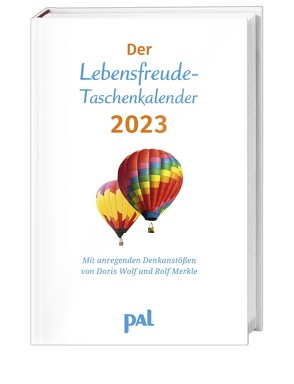 PAL-Lebensfreude-Taschenkalender 2023: Terminkalender mit Wochenplaner, m. Ferienterminen & Jahresübersichten 2023/2024, bebilderter Buchkalender für Notizen, m. Leseband. 10x15cm von Pál