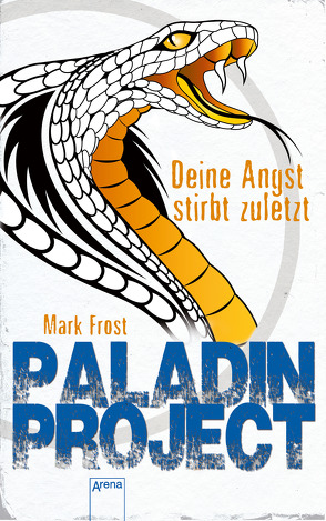 Paladin Project (3). Deine Angst stirbt zuletzt von Fritz,  Franca, Frost,  Mark, Koop,  Heinrich