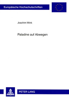 Paladine auf Abwegen von Wink,  Joachim