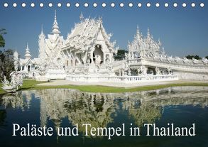 Paläste und Tempel in Thailand (Tischkalender 2019 DIN A5 quer) von Müller,  Erika