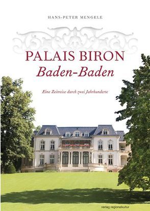 Palais Biron Baden-Baden von Mengele,  Hans-Peter