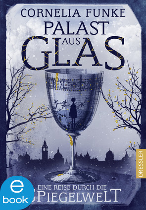 Palast aus Glas von Funke,  Cornelia, Mumot,  André