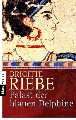 Palast der blauen Delphine von Riebe,  Brigitte