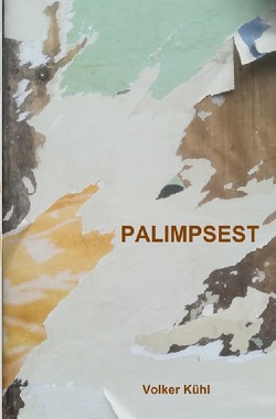 Palimpsest von Kühl,  Volker