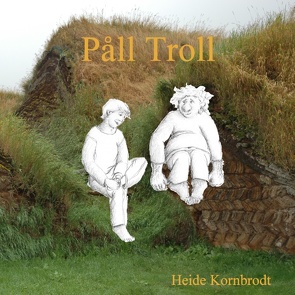 Påll Troll von Kornbrodt,  Heide