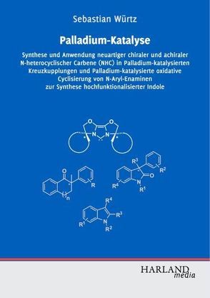 Palladium-Katalyse von Würtz,  Sebastian