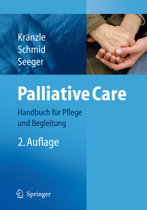 Palliative Care von Kränzle,  Susanne, Schmid,  Ulrike, Seeger,  Christa