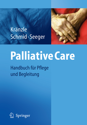 Palliative Care von Kränzle,  Susanne, Schmid,  Ulrike, Seeger,  Christa