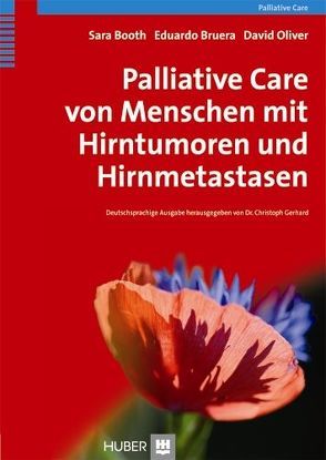 Palliative Care von Menschen mit Hirntumoren und Hirnmetastasen von Booth,  Sara, Bruera,  Eduardo, Gerhard,  Christoph, Herrmann,  Michael