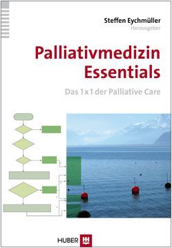 Palliativmedizin Essentials von Eychmüller,  Dr. Steffen