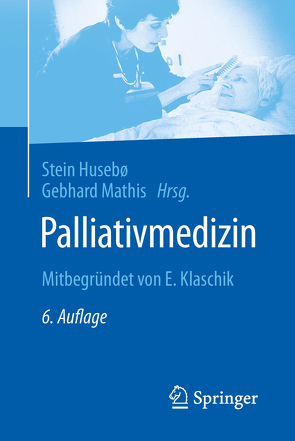 Palliativmedizin von Husebö,  Stein, Mathis,  Gebhard