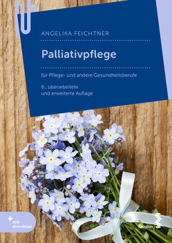 Palliativpflege von Feichtner,  Angelika