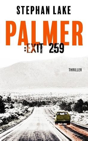 Palmer :Exit 259 von Lake,  Stephan