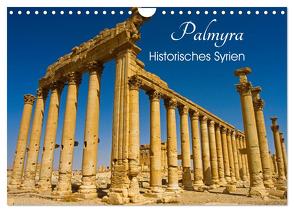 Palmyra – Historisches Syrien (Wandkalender 2024 DIN A4 quer), CALVENDO Monatskalender von Paszkowsky,  Ingo