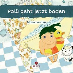 Palü geht jetzt baden von Laudan,  Mona