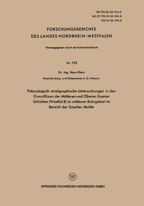 Palynologisch-stratigraphische Untersuchungen in den Grenzflözen der Mittleren und Oberen Essener Schichten (Westfal B) im mittleren Ruhrgebiet im Bereich der Emscher-Mulde von Klein,  Hans