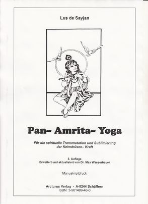 Pan-Amrita-Yoga von Bruk,  Kurt J, Sayjan,  Lus de, Wasserbauer,  Max