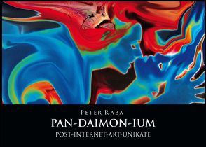 PAN-DAIMON-IUM von Haase,  Mona, Raba,  Peter