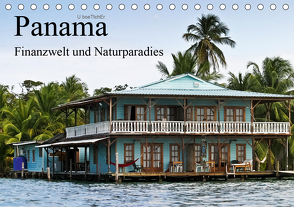 Panama – Finanzwelt und Naturparadies (Tischkalender 2021 DIN A5 quer) von boeTtchEr,  U