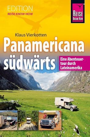 Panamericana Südwärts von Vierkotten,  Klaus