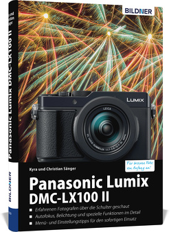 Panasonic Lumix DC-LX 100 II von Sänger,  Christian, Sänger,  Kyra