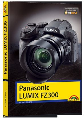 Panasonic Lumix FZ300 – Handbuch – von Gradias,  Michael