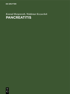 Pancreatitis von Hotz,  Jürgen, Kozuschek,  Waldemar, Morgenroth,  Konrad, Pucher,  Gerhard