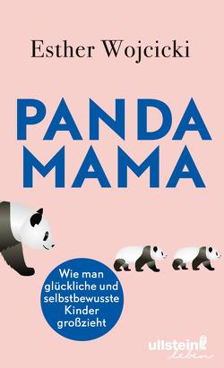 Panda Mama von Burkhardt,  Christiane, Wojcicki,  Esther, Zeltner,  Henriette