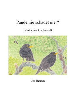 Pandemie schadet nie!? von Benten,  Uta