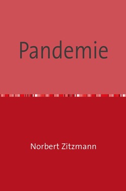 Pandemie von Zitzmann,  Norbert