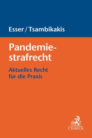 Pandemiestrafrecht von Esser,  Robert, Gerson,  Oliver Harry, Gierok,  Markus, Kessler,  Karolina, Tsambikakis,  Michael, Zitzelsberger,  Kathrin