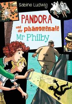 Pandora und der phänomenale Mr Philby von Ludwig,  Sabine, Wilharm,  Sabine