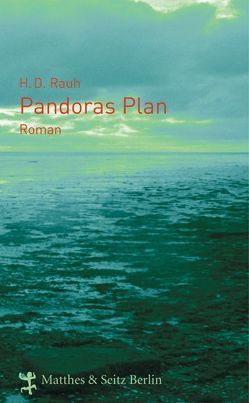 Pandoras Plan von Rauh,  Horst Dieter, Rauh,  Stephan A