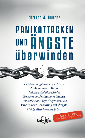 Panikattacken und Ängste überwinden von Bourne Ph. D.,  Edmund J.