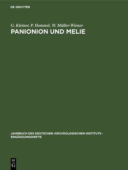 Panionion und Melie von Hommel,  P., Kleiner,  G., Müller-Wiener,  W.