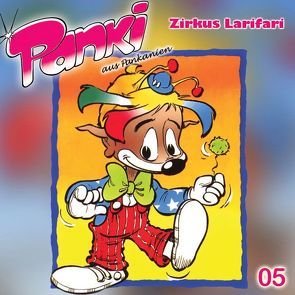 Panki aus Pankanien / Zirkus Larifari von Schreier,  Doris, Schreier,  Fred