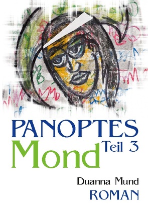 Panoptes 3 von Mund,  Duanna