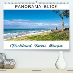 Panorama-Blick Fischland-Darss-Zingst (Premium, hochwertiger DIN A2 Wandkalender 2021, Kunstdruck in Hochglanz) von Dreegmeyer,  Andrea