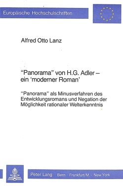 «Panorama» von H.G. Adler – Ein «moderner Roman» von Lanz,  Alfred Otto
