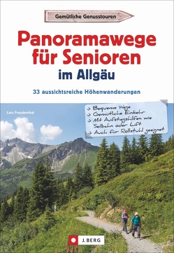 Panoramawege für Senioren Allgäu von Freudenthal,  Lars