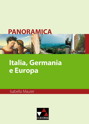 Panoramica. Materialien zu italienischer Geschichte, Kultur und Gesellschaft / Italia, Germania e Europa von Maurer,  Isabella