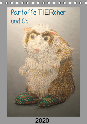 PantoffelTIERchen und Co. (Tischkalender 2020 DIN A5 hoch) von Knoff,  Inga