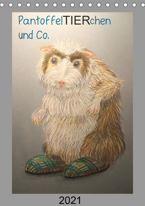 PantoffelTIERchen und Co. (Tischkalender 2021 DIN A5 hoch) von Knoff,  Inga